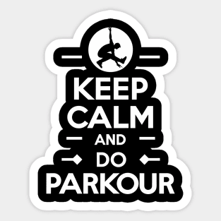 Keep Calm And Do Parkour Sticker